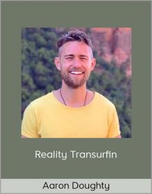 Aaron Doughty – Reality Transurfin