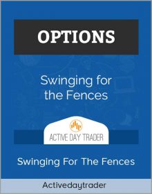 Activedaytrader – Swinging For The Fences