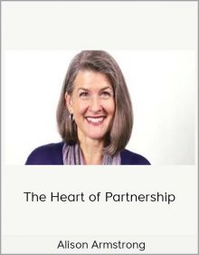 Alison Armstrong – The Heart of Partnership