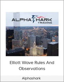 Alphashark - Elliott Wave Rules and Observations