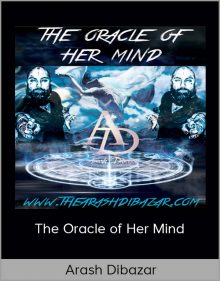 Arash Dibazar – The Oracle of Her Mind