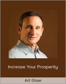 Art Giser – Increase Your Prosperity