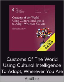 Audible - Customs Of The World - Using Cultural Intelligence To Adapt, Wherever You Are