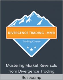 Basecamp - Mastering Market Reversals from Divergence Trading