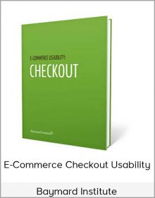 Baymard Institute – E-Commerce Checkout Usability