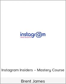 Brent James – Instagram Insiders – Mastery Course