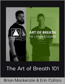 Brian Mackenzie & Erin Cafaro – The Art of Breath 101