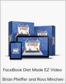 Brian Pfeiffer and Ross Minchev – FaceBook Diet Made EZ Video