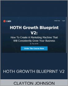 CLAYTON JOHNSON – HOTH GROWTH BLUEPRINT V2