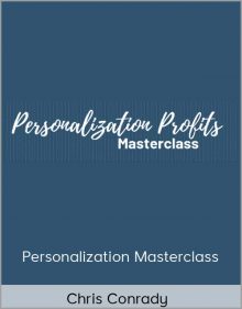 Chris Conrady - Personalization Masterclass