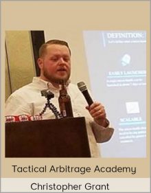 Christopher Grant - Tactical Arbitrage Academy