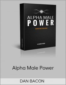 DAN BACON - Alpha Male Power