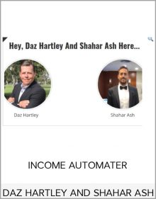 DAZ HARTLEY AND SHAHAR ASH – INCOME AUTOMATER