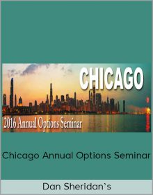 Dan Sheridan’s Chicago Annual Options Seminar