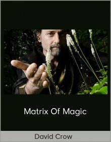 David Crow – Matrix of Magic