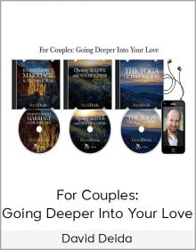 David Deida - For Couples Going Deeper Into Your Love