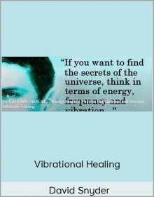 David Snyder - Vibrational Healing