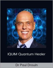 Dr Paul Drouin – IQUIM Quantum Healer