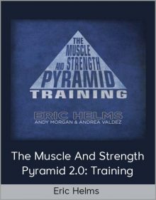 Eric Helms - The Muscle And Strength Pyramid 2 0 Training