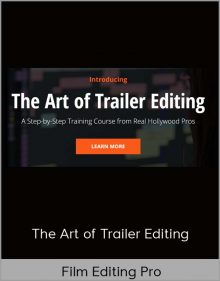 Film Editing Pro - The Art of Trailer Editing