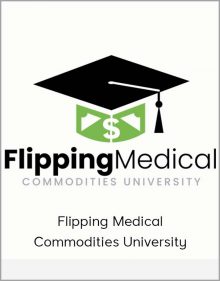 Flipping Medical Commodities University