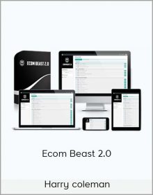 Harry coleman – Ecom Beast 2