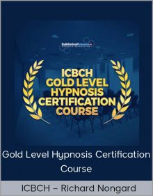 ICBCH – Richard Nongard – Gold Level Hypnosis Certification Course