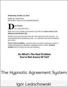 Igor Ledochowski – The Hypnotic Agreement System