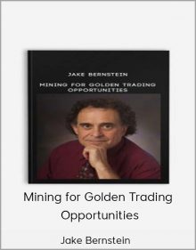 Jake Bernstein – Mining for Golden Trading Opportunities