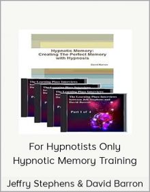 Jeffry Stephens & David Barron – For Hypnotists Only – Hypnotic Memory Training