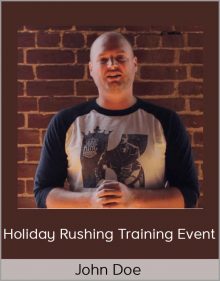 John Doe – Holiday Rushing Training Event