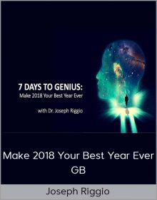 Joseph Riggio – 7 Days to Genius – Make 2018 Your Best Year Ever GB