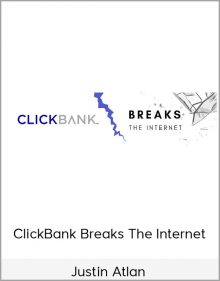 Justin Atlan - ClickBank Breaks The Internet