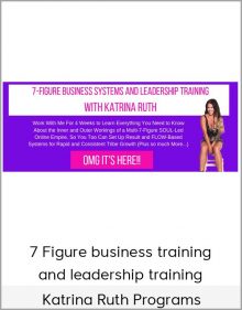 Katrina Ruth Programs - 7 Figure business training and leadership training