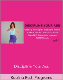 Katrina Ruth Programs - Discipline Your Ass