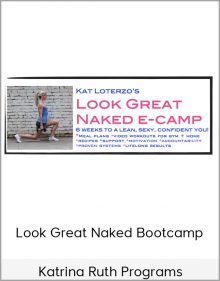 Katrina Ruth Programs - Look Great Naked Bootcamp