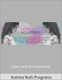 Katrina Ruth Programs - Love and Acceptance