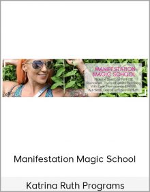 Katrina Ruth Programs - Manifestation Magic School