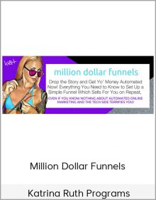 Katrina Ruth Programs - Million Dollar Funnels