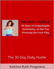 Katrina Ruth Programs - The 30-Day Daily Hustle