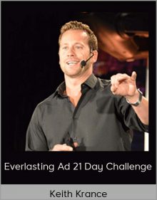 Keith Krance - Everlasting Ad 21 Day Challenge