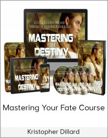 Kristopher Dillard - Mastering Your Fate Course