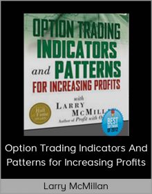 Larry McMillan – Option Trading Indicators and Patterns for Increasing Profits