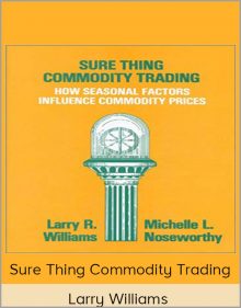 Larry Williams – Sure Thing Commodity Trading