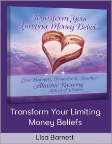 Lisa Barnett - Transform Your Limiting Money Beliefs