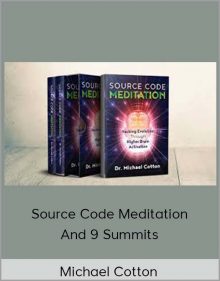 Michael Cotton – Source Code Meditation and 9 Summits