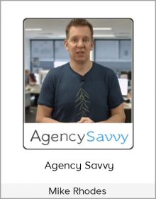 Mike Rhodes – Agency Savvy