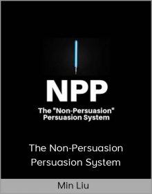 Min Liu – The Non-Persuasion Persuasion System