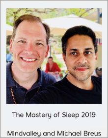 Mindvalley and Michael Breus - The Mastery of Sleep 2019