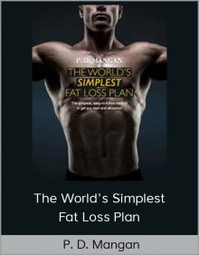 P. D. Mangan – The World’s Simplest Fat Loss Plan